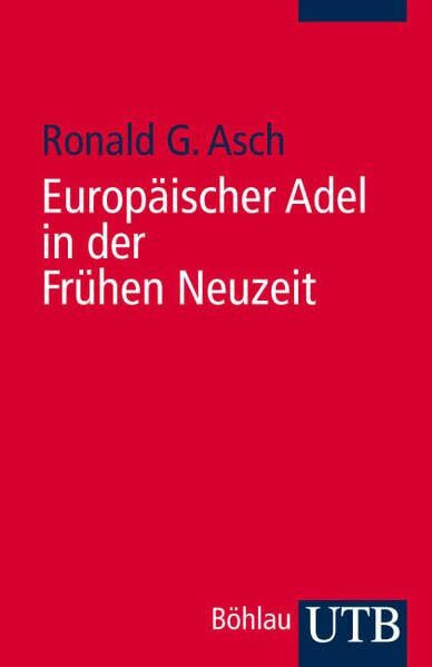 Europäischer Adel in der frühen Neuzeit: Eine Einführung