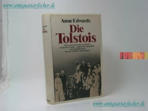 Die Tolstois. Krieg und Frieden in einer russischen Familie