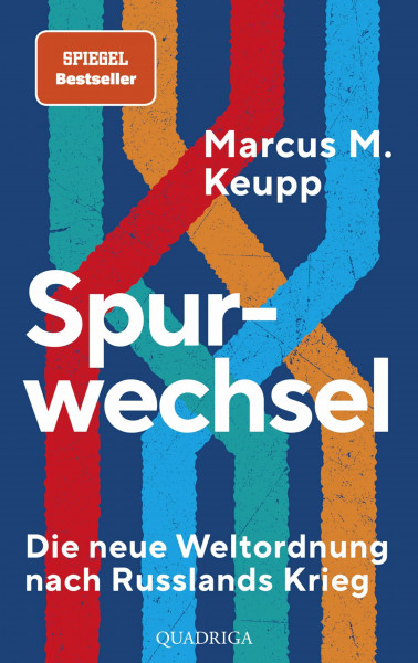 Spurwechsel: Die neue Weltordnung nach Russlands Krieg