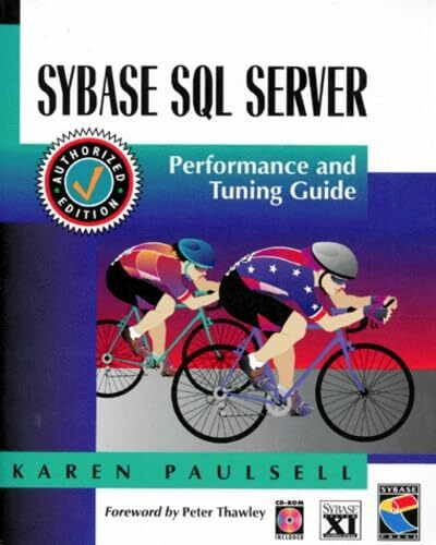 Sybase SQL Server: Performance and Tuning Guide : Sybase SQL Server Release 11.0.X