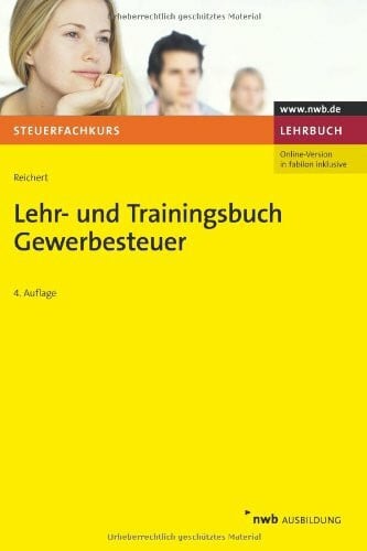 Lehr- und Trainingsbuch Gewerbesteuer (Steuerfachkurs)