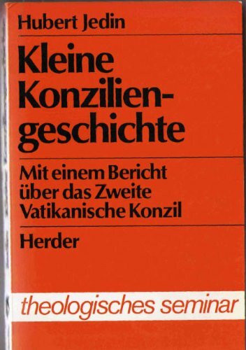 Kleine Konziliengeschichte
