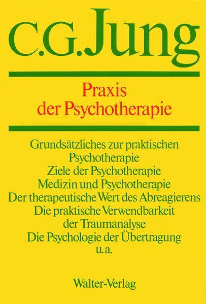 Gesammelte Werke, 20 Bde., Briefe, 3 Bde. und 3 Suppl.-Bde., in 30 Tl.-Bdn., Bd.16, Praxis der Psychotherapie: Gesammelte Werke 1-20 (C.G.Jung, Gesammelte Werke. Bände 1-20 Hardcover)