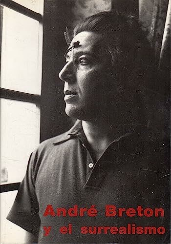 André Bretón y el surrealismo (catálogo de exposición)