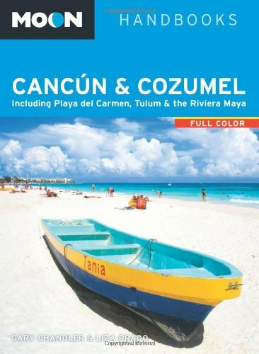 Moon Cancún & Cozumel: Including Playa del Carmen, Tulum & the Riviera Maya (Moon Handbooks)