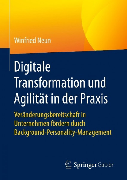 Digitale Transformation und Agilität in der Praxis