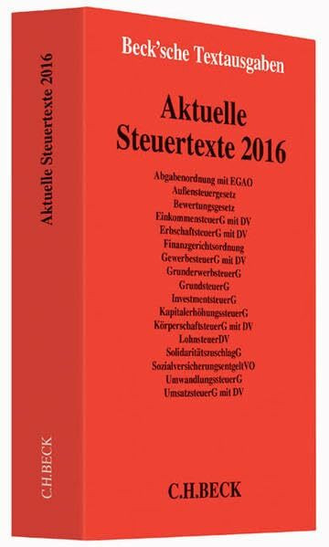 Aktuelle Steuertexte 2016: Textausgabe - Rechtsstand: 1. Februar 2016 (Beck'sche Textausgaben)