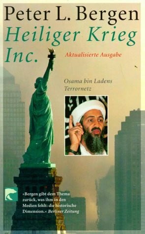 Heiliger Krieg Inc.: Osama bin Ladens Terrornetz