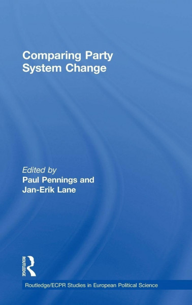 Comparing Party System Change (Routledge/Ecpr Studies in European Political Science, 2)