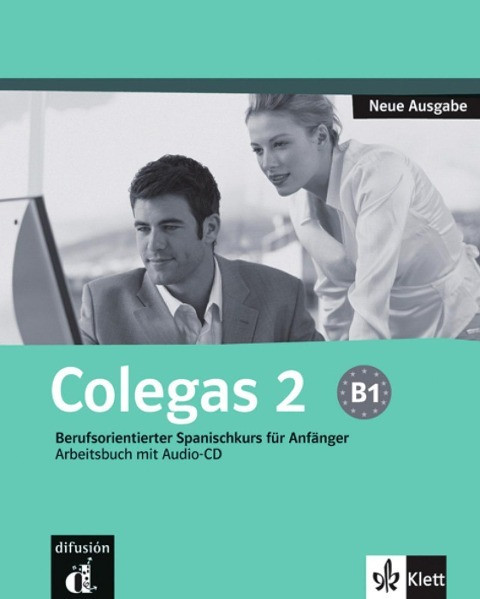 Colegas 2. Neubearbeitung. Arbeitsbuch inkl. Audio-CD