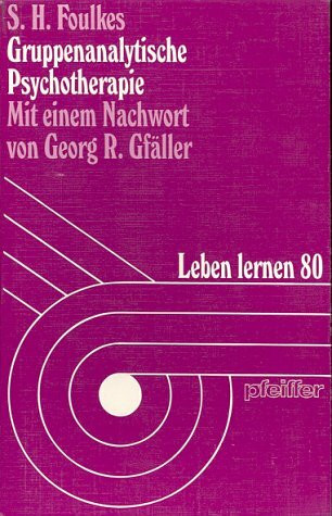 Gruppenanalytische Psychotherapie