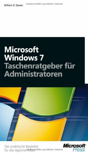 Windows 7 - Taschenratgeber für Administratoren