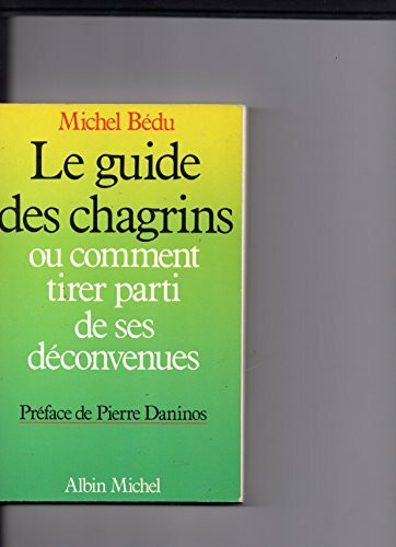 Le guide des chagrins