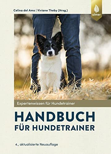 Handbuch für Hundetrainer (Expertenwissen für Hundetrainer)