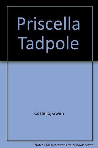 Priscella Tadpole