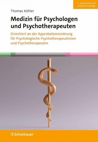 Medizin für Psychologen und Psychotherapeuten: Orientiert an der Approbationsordnung für Psychologische Psychotherapeutinnen und Psychotherapeuten