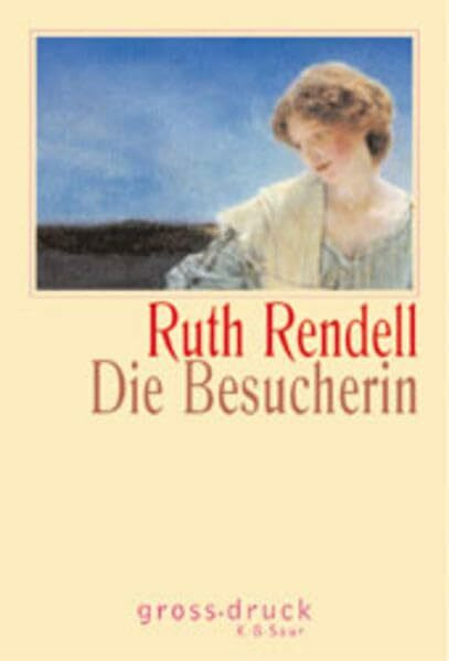 Die Besucherin: Roman (grossdruck K.G. Saur: Bücher in grösserer Schrift)