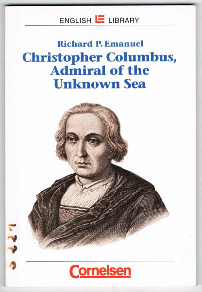 Cornelsen English Library - Fiction: Christopher Columbus - Admiral of the Unknown Sea - 8. Schuljahr, Stufe 2: Lektüre (Cornelsen English Library - ... in der Sekundarstufe I / Fiction)