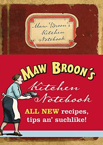 Maw Broon's Kitchen Notebook: ALL NEW Recipes, Tips an' Suchlike!