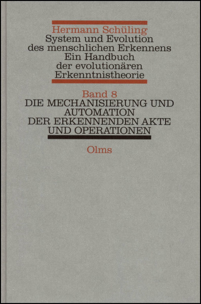 System und Evolution des menschlichen Erkennens. Ein Handbuch der evolutionären Erkenntnistheorie: System und Evolution des menschlichen Erkennens. ... (Philosophische Texte und Studien)