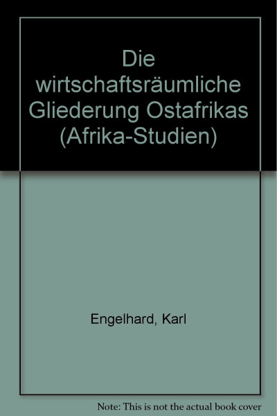 Die wirtschaftsräumliche Gliederung Ostafrikas