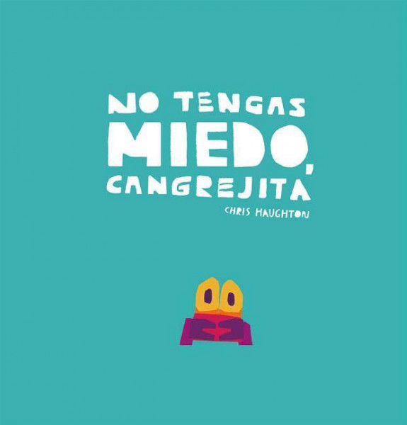 No Tengas Miedo, Cangrejita (Junior Library Guild Selection)