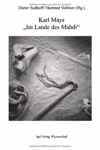 Karl Mays „Im Lande des Mahdi“.: Interpretationen.