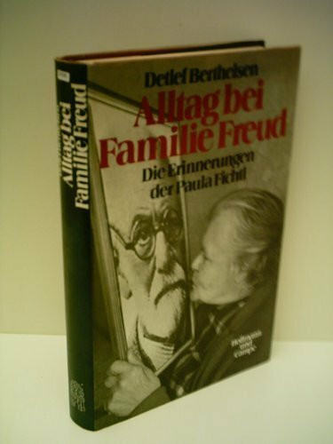 Alltag bei Familie Freud: Die Erinnerungen der Paula Fichtl
