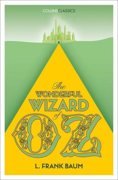 The Wonderful Wizard of Oz (Collins Classics)