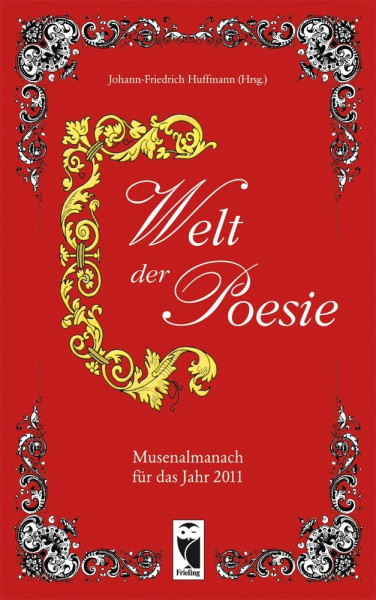 Welt der Poesie: Musenalmanach für das Jahr 2011 (Frieling - Anthologien)