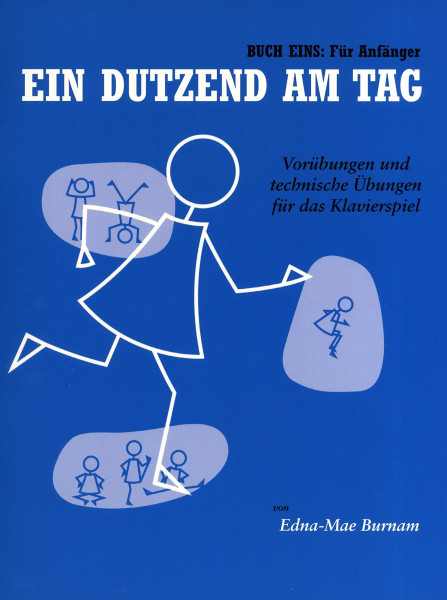 Ein Dutzend am Tag - Buch 1 | Klavier-Übungsbuch für Anfänger | Fingertechnik Noten für Kinder und Erwachsene | Tägliches Aufwärm-Songbook für ... Übungen für das Klavierspiel. Für Anfänger