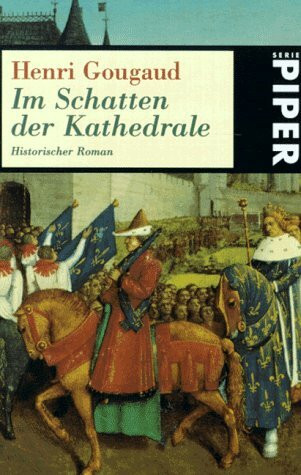 Im Schatten der Kathedrale: Historischer Roman (Piper Taschenbuch)