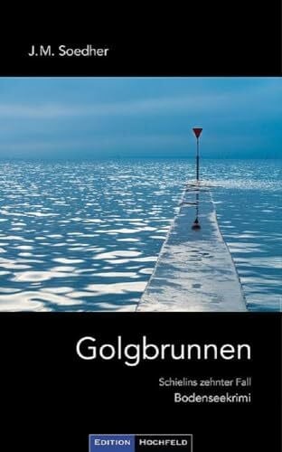 Golgbrunnen: Schielins zehnter Fall