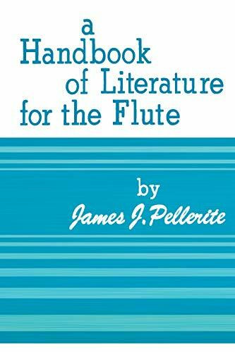 A Handbook of Literature for the Flute: A Compilation of Graded Method Materials, Solos, and Ensemble Music for the Flute