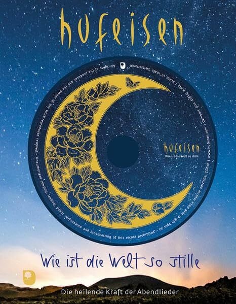 Wie ist die Welt so stille: Die heilende Kraft der Abendlieder (Eschbacher Geschenkbuch)