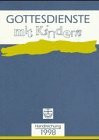 Gottesdienste mit Kindern, Handreichung, 1998