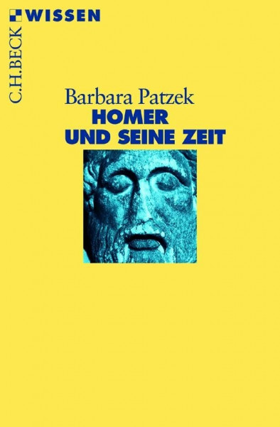 Homer und seine Zeit (C.H.BECK Wissen)