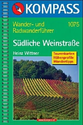 Auf Tour. Südliche Weinstraße, Pfalz-Süd und Elsass-Nord