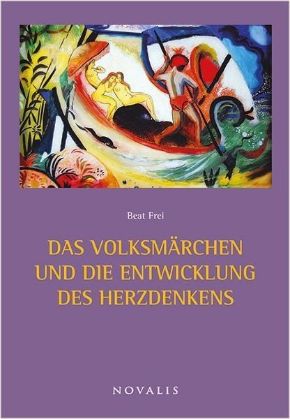 Das Volksmärchen und die Entwicklung des Herzdenkens