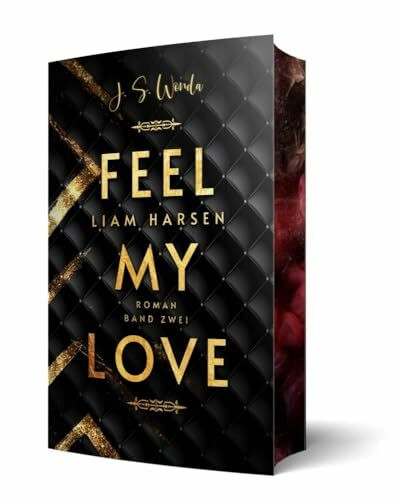 Liam Harsen: Feel my love | Mit wunderschönem Farbschnitt