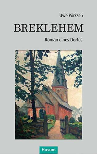 Breklehem: Roman eines Dorfes