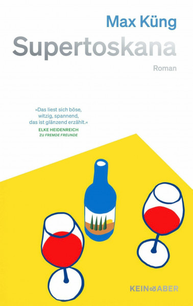 Supertoskana: Ein Roman