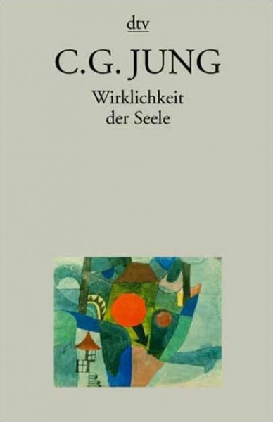 Wirklichkeit der Seele (dtv Sachbuch)