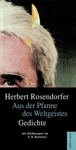 Aus der Pfanne des Weltgeistes: Gedichte