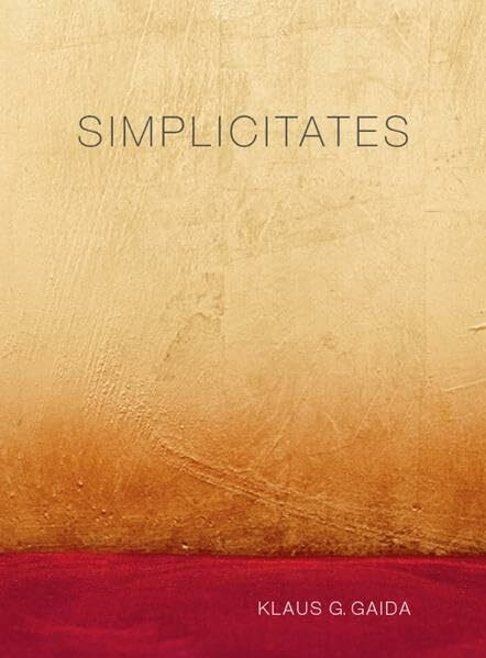 Klaus G. Gaida - Simplicitatis: Die Neugestaltung der historischen Kirche im Augustinum Graz