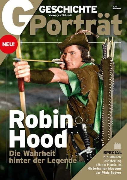 GGP Sonderheft Robin Hood 4/2017: Die Wahrheit hinter der Legende