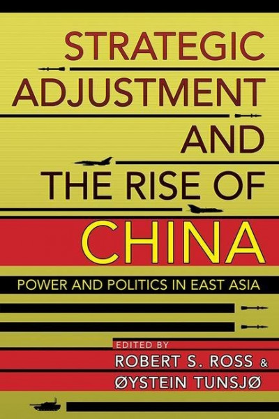 Strategic Adjustment and the Rise of China