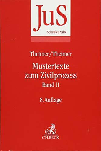 Mustertexte zum Zivilprozess Band II: Besondere Verfahren erster und zweiter Instanz, Relationstechnik (JuS-Schriftenreihe)