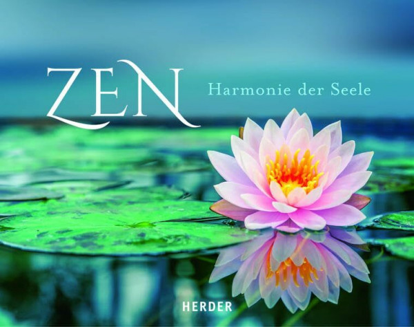 ZEN: Harmonie der Seele