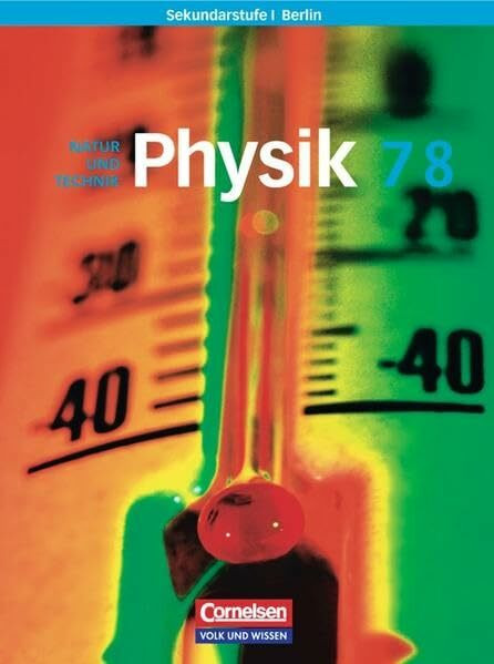 Physik für die Sekundarstufe I - Berlin: 7./8. Schuljahr - Schülerbuch